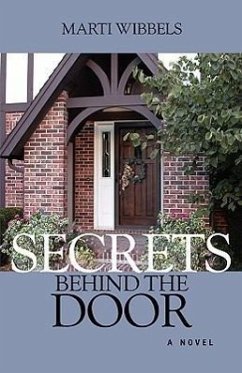 Secrets Behind the Door - Wibbels, Marti