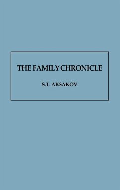 The Family Chronicle - Aksakov, S. T.