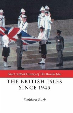 The British Isles Since 1945 - Burk, Kathleen (ed.)