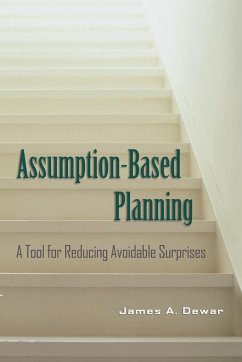 Assumption-Based Planning - Dewar, James A. (RAND Corporation, California)