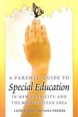 A Parent's Guide to Special Education in New York City and the Metropolitan Area