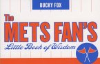 The Mets Fan's Little Book of Wisdom