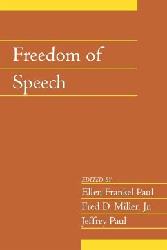 Freedom of Speech - Paul, Ellen Frankel; Miller, Fred D.; Paul, Jeffrey