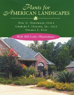 Plants for American Landscapes - Odenwald, Neil G; Fryling, Charles F; Pope, Thomas E