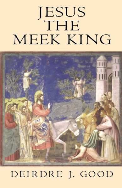 Jesus the Meek King Jesus the Meek King