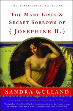 The Many Lives & Secret Sorrows of Josephine B. - Gulland, Sandra