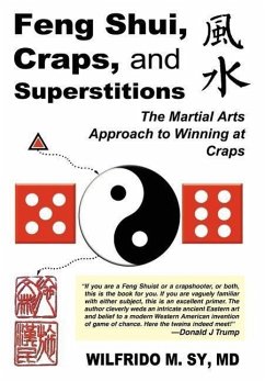 Feng Shui, Craps, and Superstitions - Sy, Wilfrido M.; Sy MD, Wilfrido M.