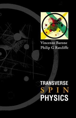 Transverse Spin Physics - Barone, Vincenzo; Ratcliffe, Philip G