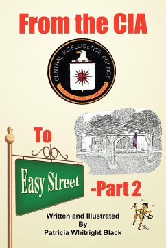 From the CIA To Easy Street-Part 2 - Black, Patricia Whitright