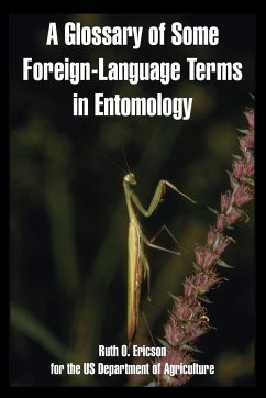 Glossary of Some Foreign-Language Terms in Entomology, A - Ericson, Ruth O.; Us Department Of Agriculture