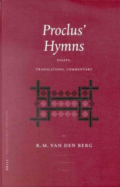 Proclus' Hymns: Essays, Translations, Commentary - Berg, Robbert Maarten van den