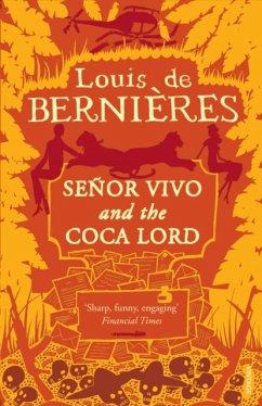 Senor Vivo & The Coca Lord - de Bernieres, Louis