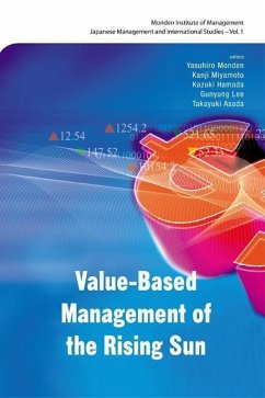 Value-Based Management of the Rising Sun - Monden, Yasuhiro / Miyamoto, Kanji / Hamada, Kazuki / Lee, Gunyung / Asada, Takayuki (eds.)