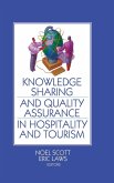 Knowledge Sharing and Quality Assurance in Hospitality and Tourism Knowledge Sharing and Quality Assurance in Hospitality and Tourism