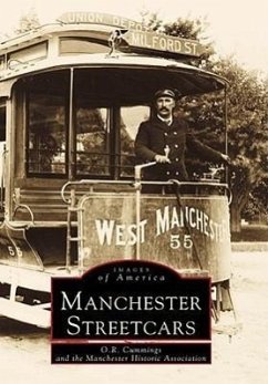 Manchester Streetcars - Cummings, O. R.; Manchester Historic Association