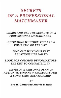 Secrets of a Professional Matchmaker - Carter, Ben H.; Roth, Marvin P.
