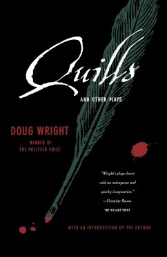 Quills and Other Plays - Wright, Doug