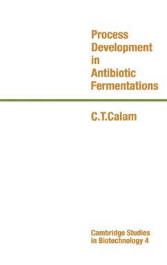 Process Development in Antibiotic Fermentations - Calam, C. T.; C. T., Calam