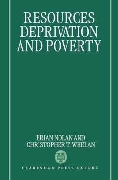 Resources, Deprivation, and Poverty - Nolan, Brian; Whelan, Christopher T