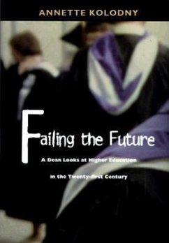 Failing the Future - Kolodny, Annette