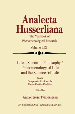 Life Scientific Philosophy, Phenomenology of Life and the Sciences of Life - Tymieniecka