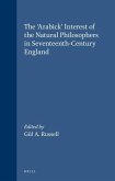 The 'Arabick' Interest of the Natural Philosophers in Seventeenth-Century England