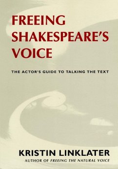 Freeing Shakespeare's Voice - Linklater, Kristin
