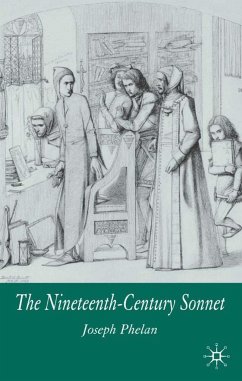 The Nineteenth-Century Sonnet - Phelan, J.