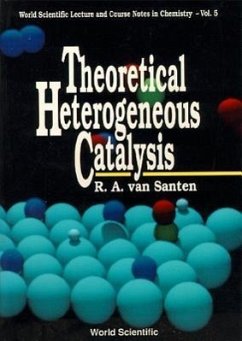Theoretical Heterogeneous Catalysis - Santen, Rutger A van