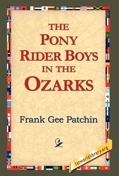 The Pony Rider Boys in the Ozarks - Patchin, Frank Gee