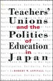 Teachers' Unions and the Politics of Education in Japan