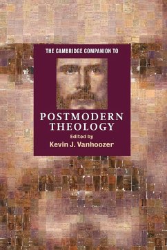 The Cambridge Companion to Postmodern Theology - Vanhoozer, Kevin J. (ed.)