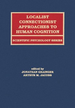 Localist Connectionist Approaches To Human Cognition