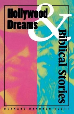 Hollywood Dreams and Biblical - Scott, Bernard Brandon