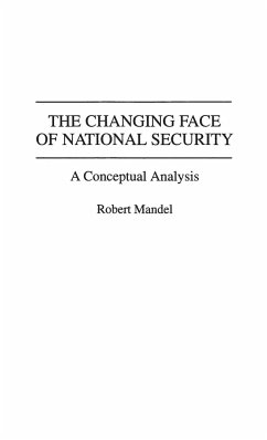 The Changing Face of National Security - Mandel, Robert