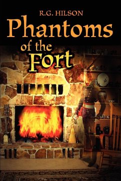 Phantoms of the Fort - Hilson, R. G.