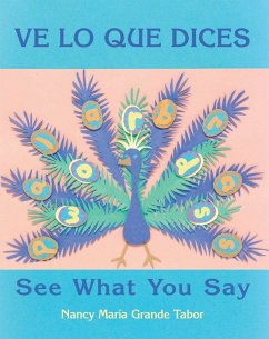 Ve Lo Que Dices / See What You Say - Tabor, Nancy Maria Grande