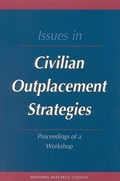 Issues in Civilian Outplacement Strategies - National Research Council; Division of Behavioral and Social Sciences and Education; Commission on Behavioral and Social Sciences and Education