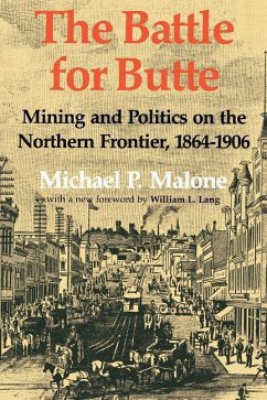 The Battle for Butte - Malone, Michael P