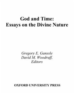 God and Time - Ganssle, Gregory E. / Woodruff, David M. (eds.)