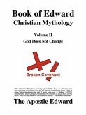 Book of Edward Christian Mythology (Volume II: God Does Not Change)