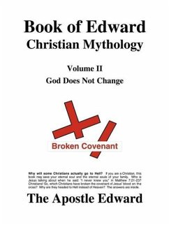 Book of Edward Christian Mythology (Volume II: God Does Not Change) - Palmer, Edward G.