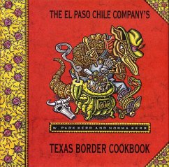 El Paso Chile Company's Texas Border Cookbook - Kerr