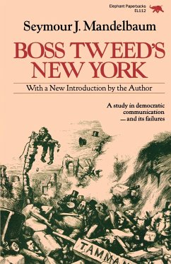 Boss Tweed's New York - Mendelbaum, Seymour J.