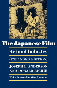 The Japanese Film - Anderson, Joseph L.; Richie, Donald