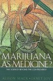 Marijuana as Medicine?