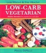 The Low-Carb Vegetarian - Demello, Margo