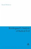 Kierkegaard's Analysis of Radical Evil