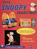 More Snoopy(r) Collectibles: An Unauthorized Guide with Values