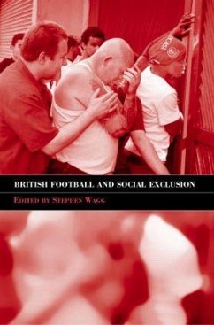 British Football & Social Exclusion - Wagg, Stephen